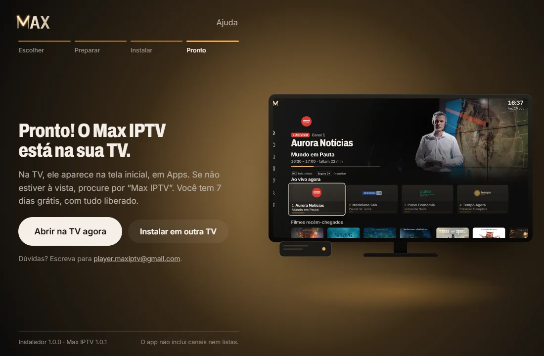 Instalação concluída: a TV acesa mostrando a tela inicial do Max IPTV